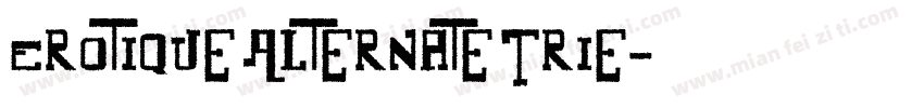 Erotique Alternate Trie字体转换